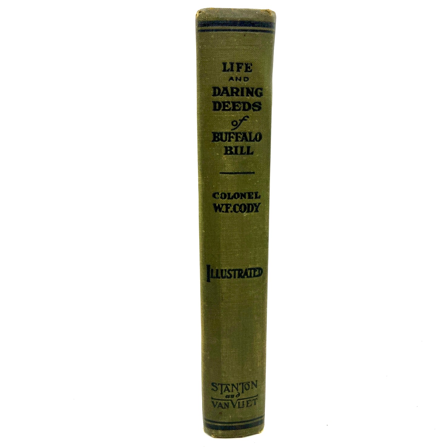 CODY, Buffalo Bill "Life and Adventures of Buffalo Bill" [Stanton & Van Vliet, 1917] 1st Edition