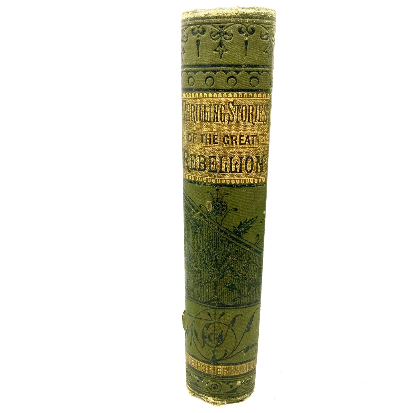 GREENE, Charles S. "Thrilling Stories of the Great Rebellion" [John E. Potter, 1864]