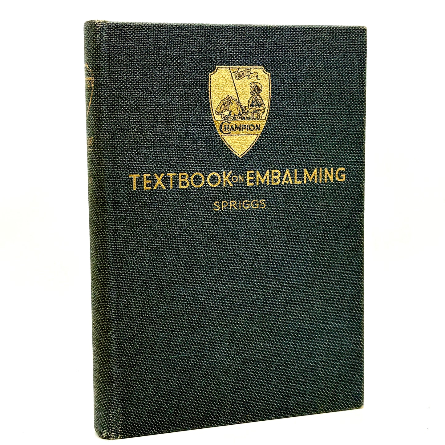 SPRIGGS, A. O. "Champion Textbook on Embalming" [The Champion Co, 1933]