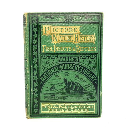 "Warne's Picture Natural History: Fish, Insects & Reptiles" [Frederick Warne & Co, c1880s] - Buzz Bookstore