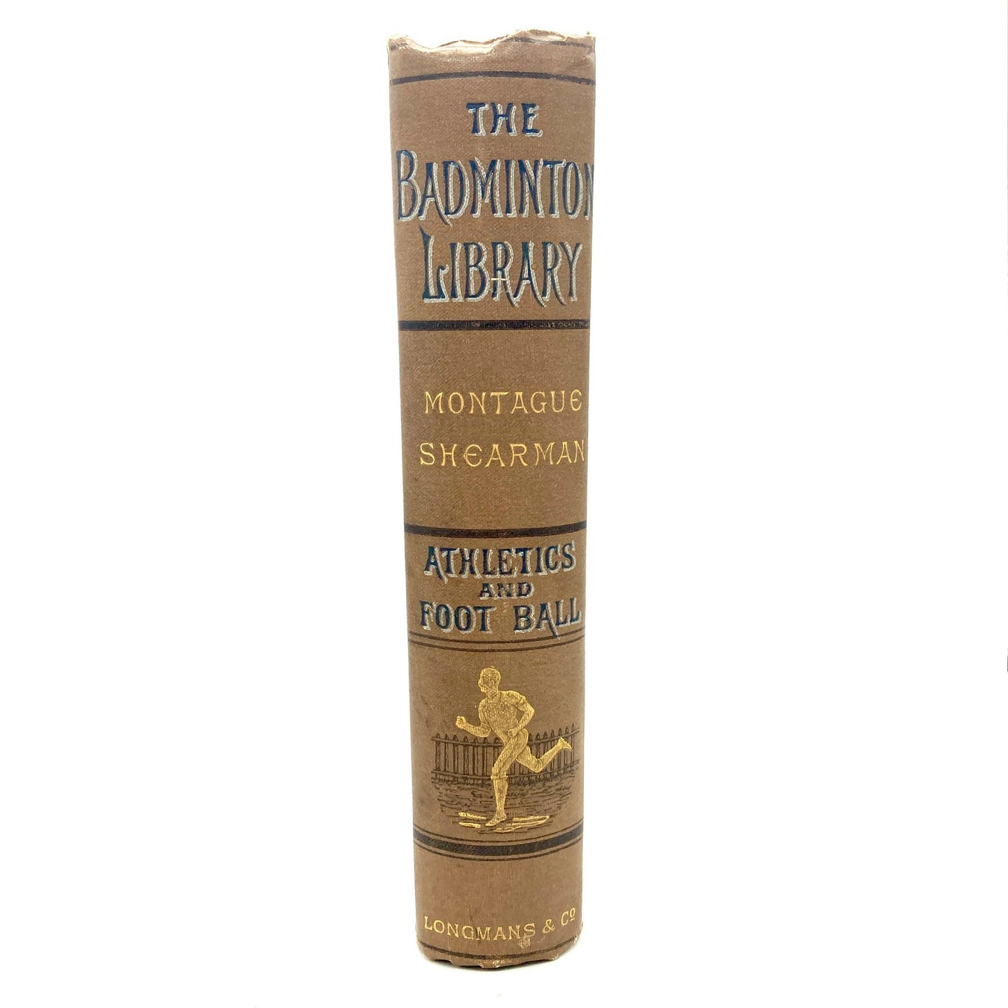 SHEARMAN, Montague "Athletics and Foot Ball" [Longmans, Green & Co, 1887]