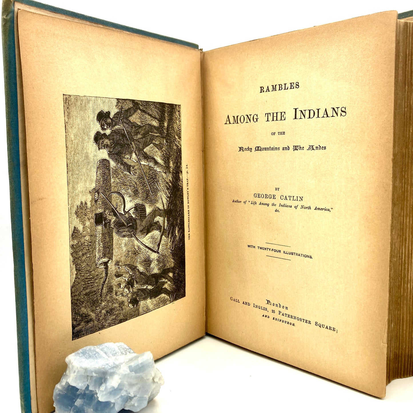 CATLIN, George "Rambles Among the Indians" [Gall & Inglis, n.d..c1910]