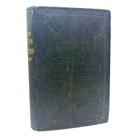 CHASE, A.W. "Dr. Chase's Recipes" [Published by the Author, 1867] 800 Recipes