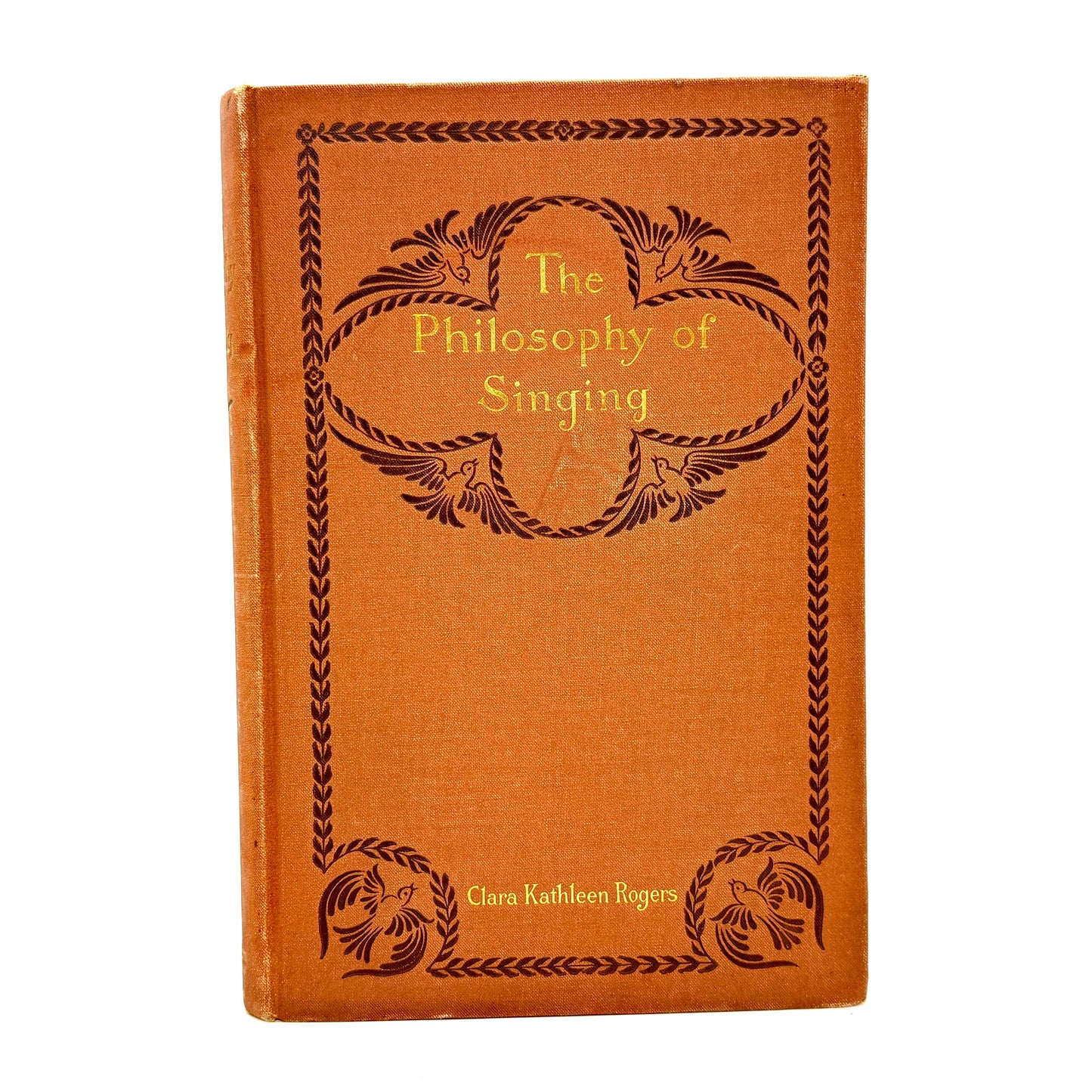 ROGERS, Clara Kathleen "The Philosophy of Singing" [Harper & Brothers, 1893]