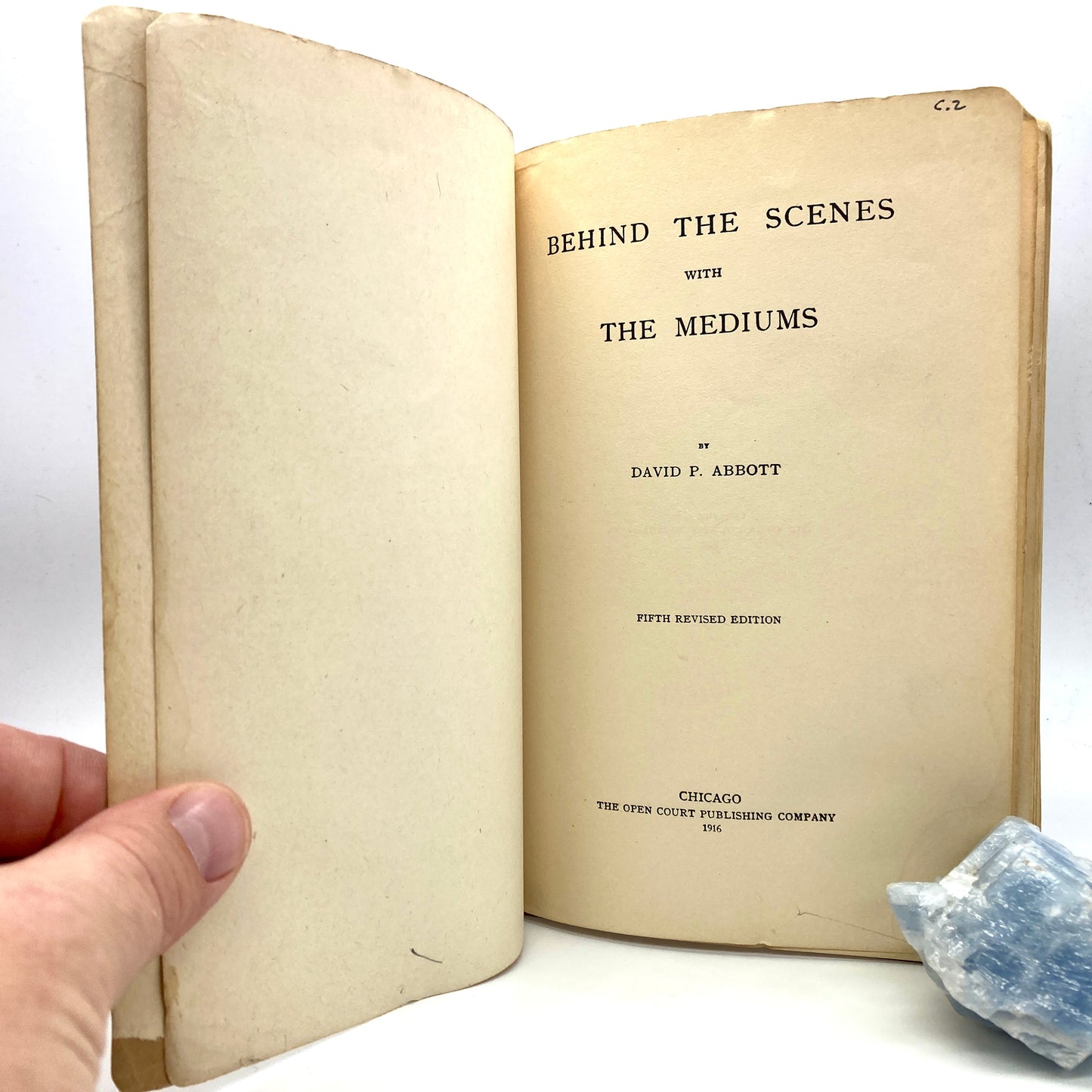 ABBOTT, David P. "Behind the Scenes with the Mediums" [Open Court Publishing, 1916]