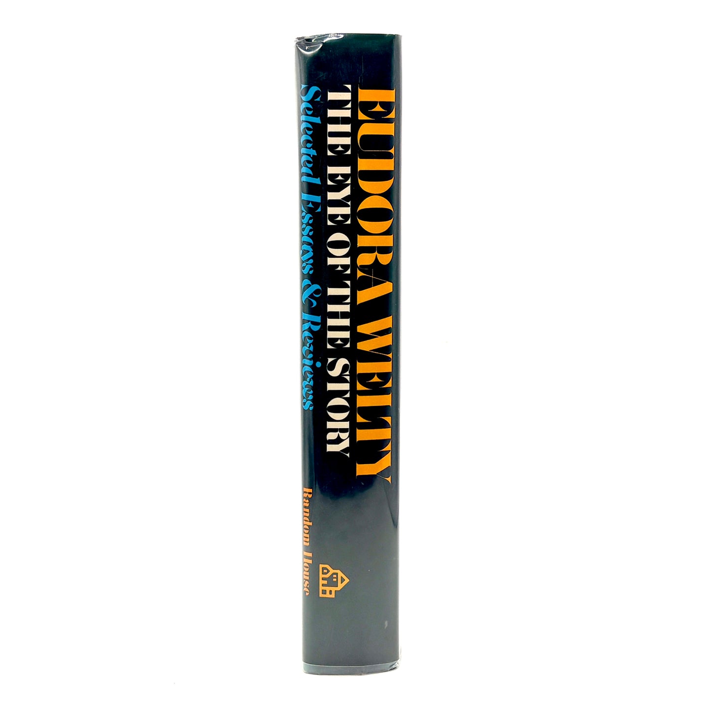 WELTY, Eudora “The Eye of the Story” [Random House, 1978] Signed 1st Printing