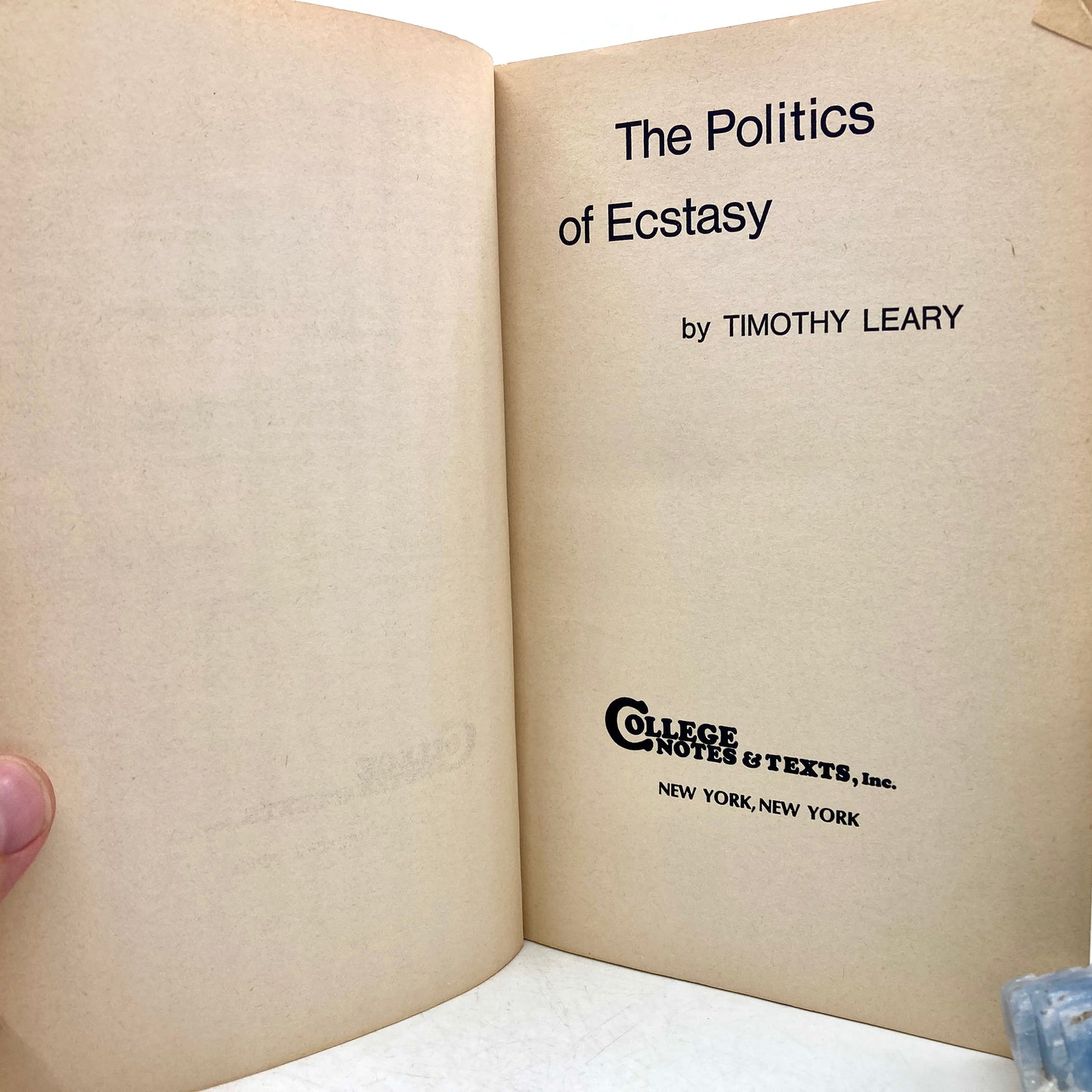 LEARY, Timothy "The Politics of Ecstasy" [College Notes & Texts, 1968]