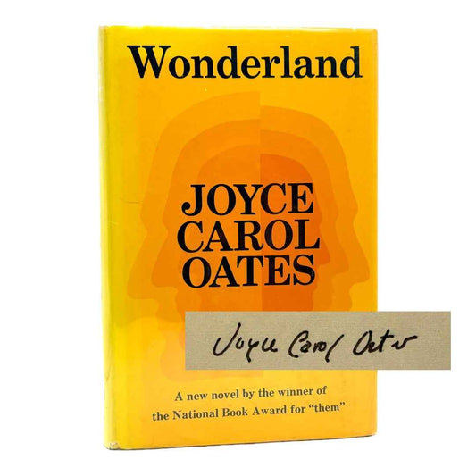 OATES, Joyce Carol "Wonderland" [The Vanguard Press, 1971] Signed 1st Edition