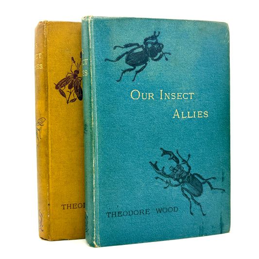WOOD, Theodore “Our Insect Allies" & "Our Insect Enemies” [1884–1885]