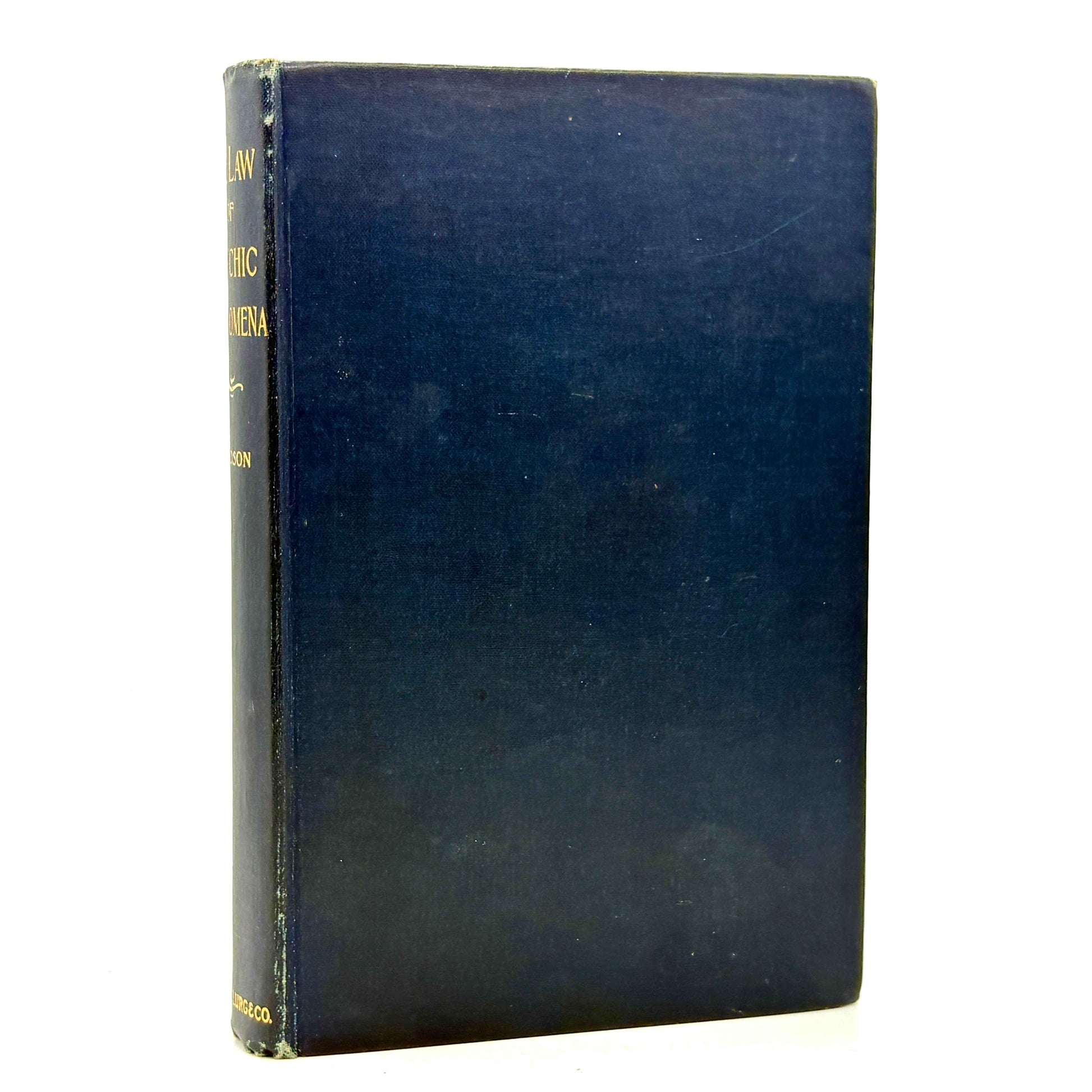 Hudson, Thomson Jay “The Law of Psychic Phenomena” [A. C. McClurg & Co., 1901]
