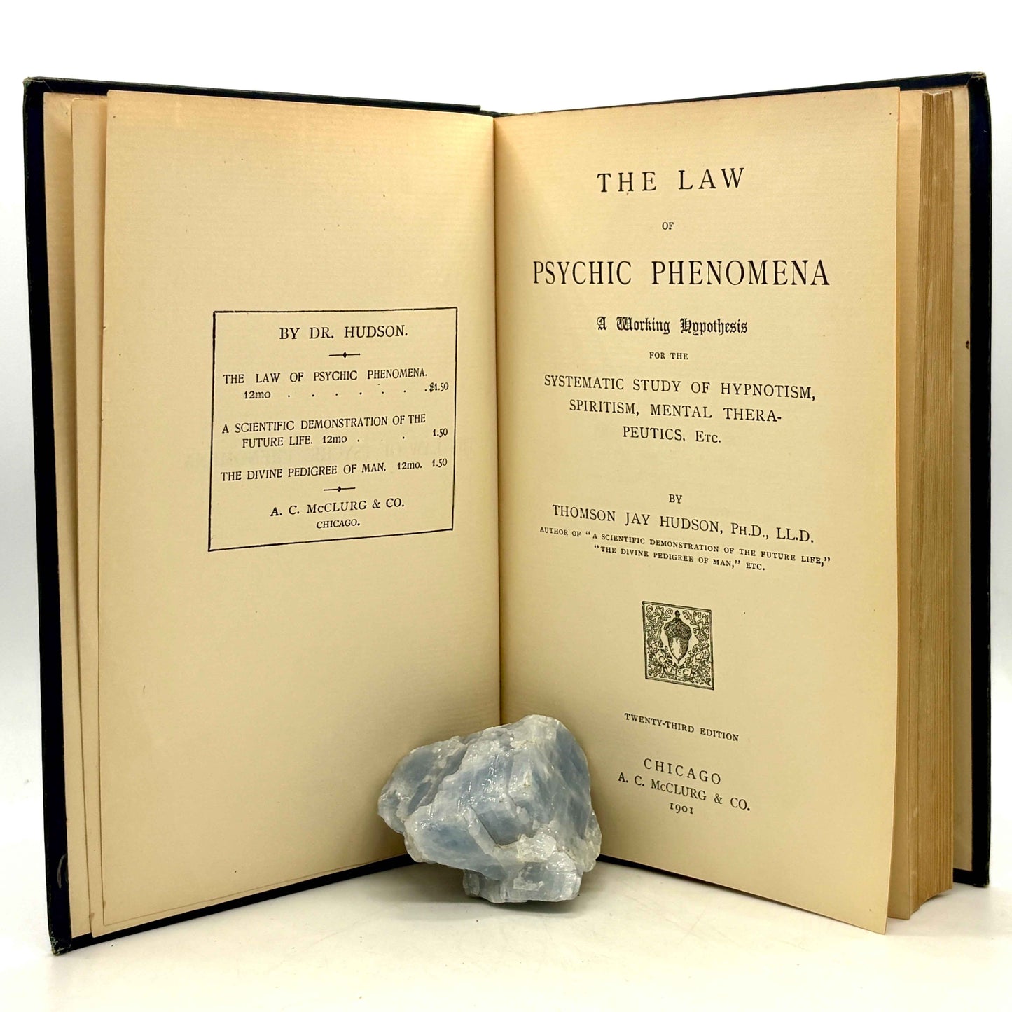 Hudson, Thomson Jay “The Law of Psychic Phenomena” [A. C. McClurg & Co., 1901]