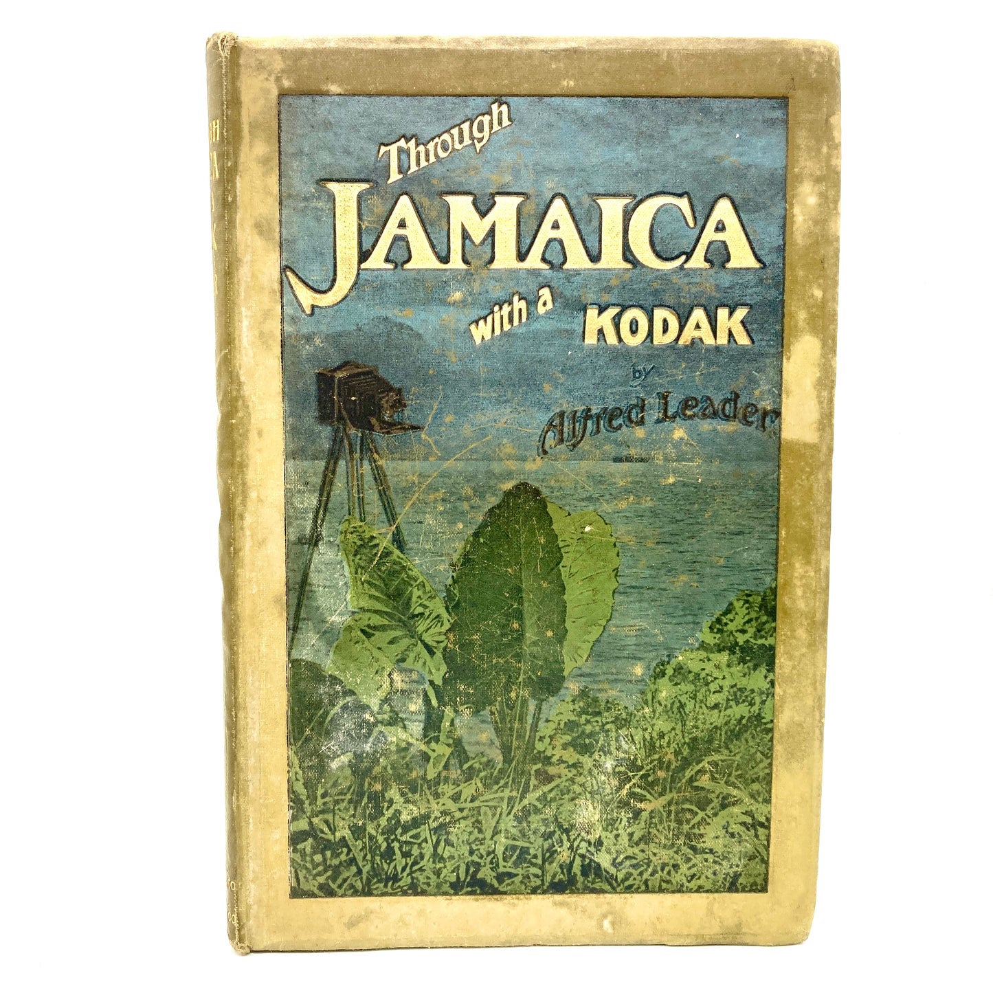 LEADER, Alfred "Through Jamaica With a Kodak" [John Wright, 1907]