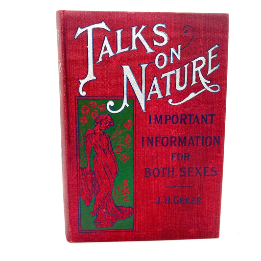 GREER, J.H. "Talks on Nature, A True Marriage Guide" [J.H. Greer, n.d./c1910]