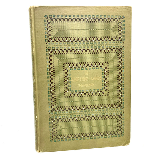 WILSON, Edward L. "In Scripture Lands" [Charles Scribner's Sons, 1890] Illustrated