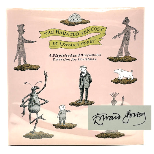 GOREY, Edward "The Haunted Tea-Cosy" [Harcourt Brace & Co, 1997] Signed 1st Edition