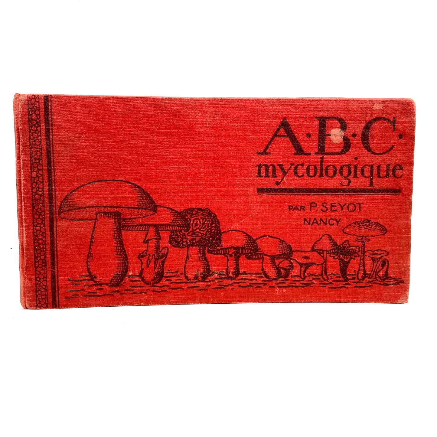 SEYOT, Pierre "A.B.C. Mycologique" [Arts Graphiques Modernes, 1926]