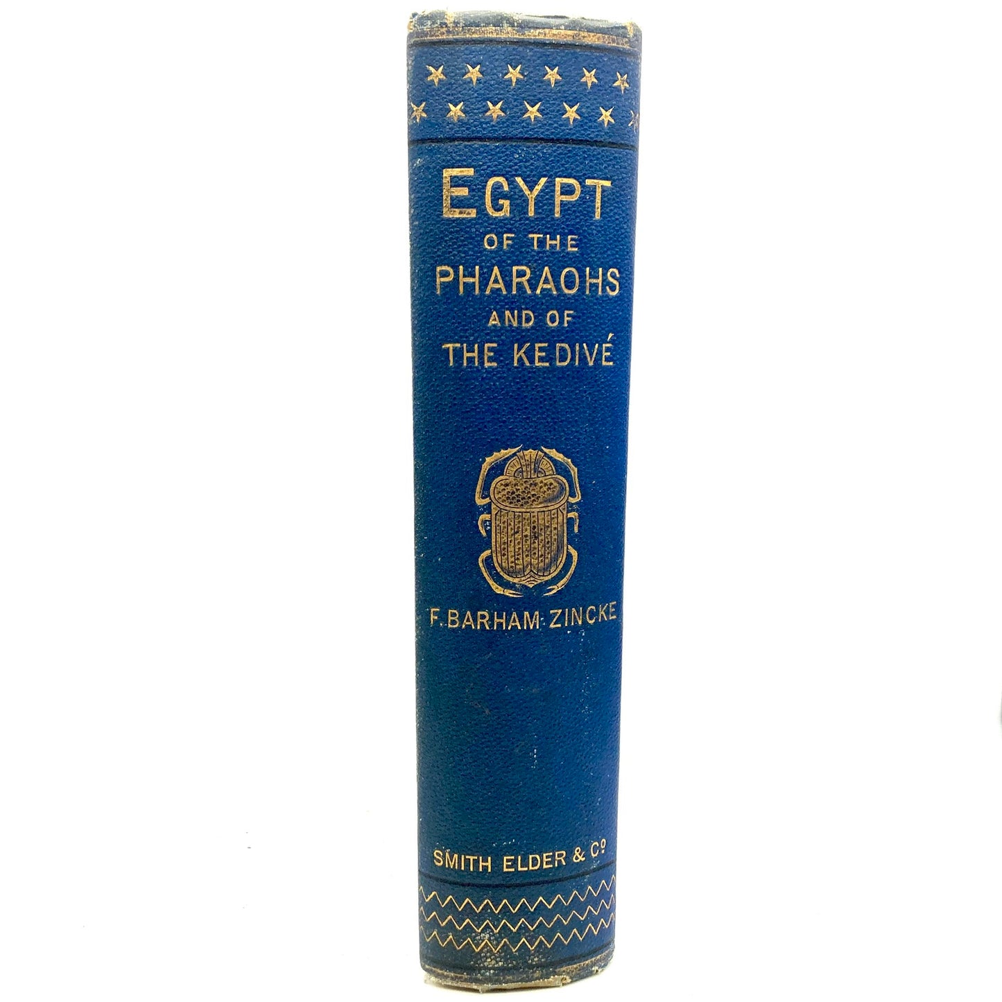 ZINCKE, F. Barham "Egypt of the Pharaohs and of the Kedive" [Smith, Elder & Co, 1873] - Buzz Bookstore