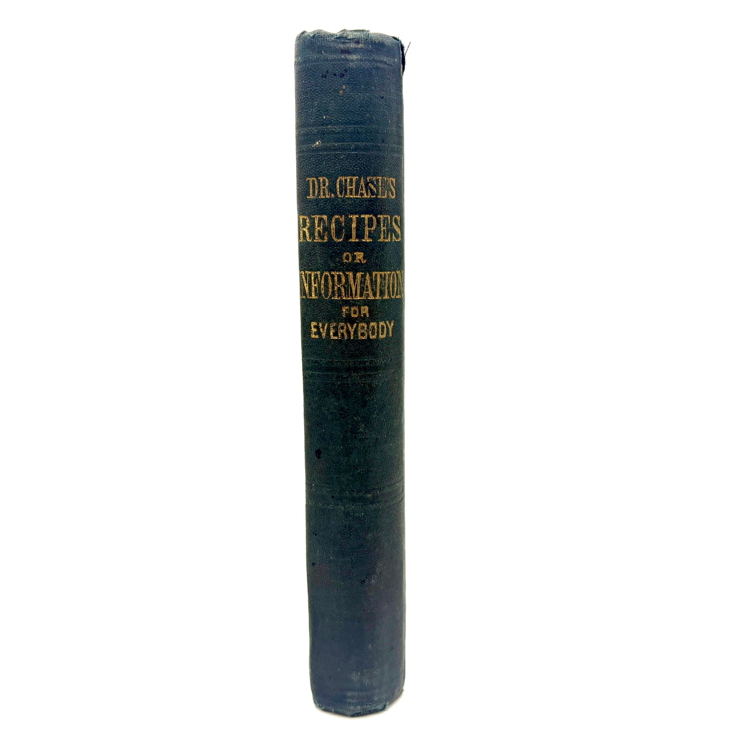 CHASE, A.W. "Dr. Chase's Recipes" [Published by the Author, 1867] 800 Recipes