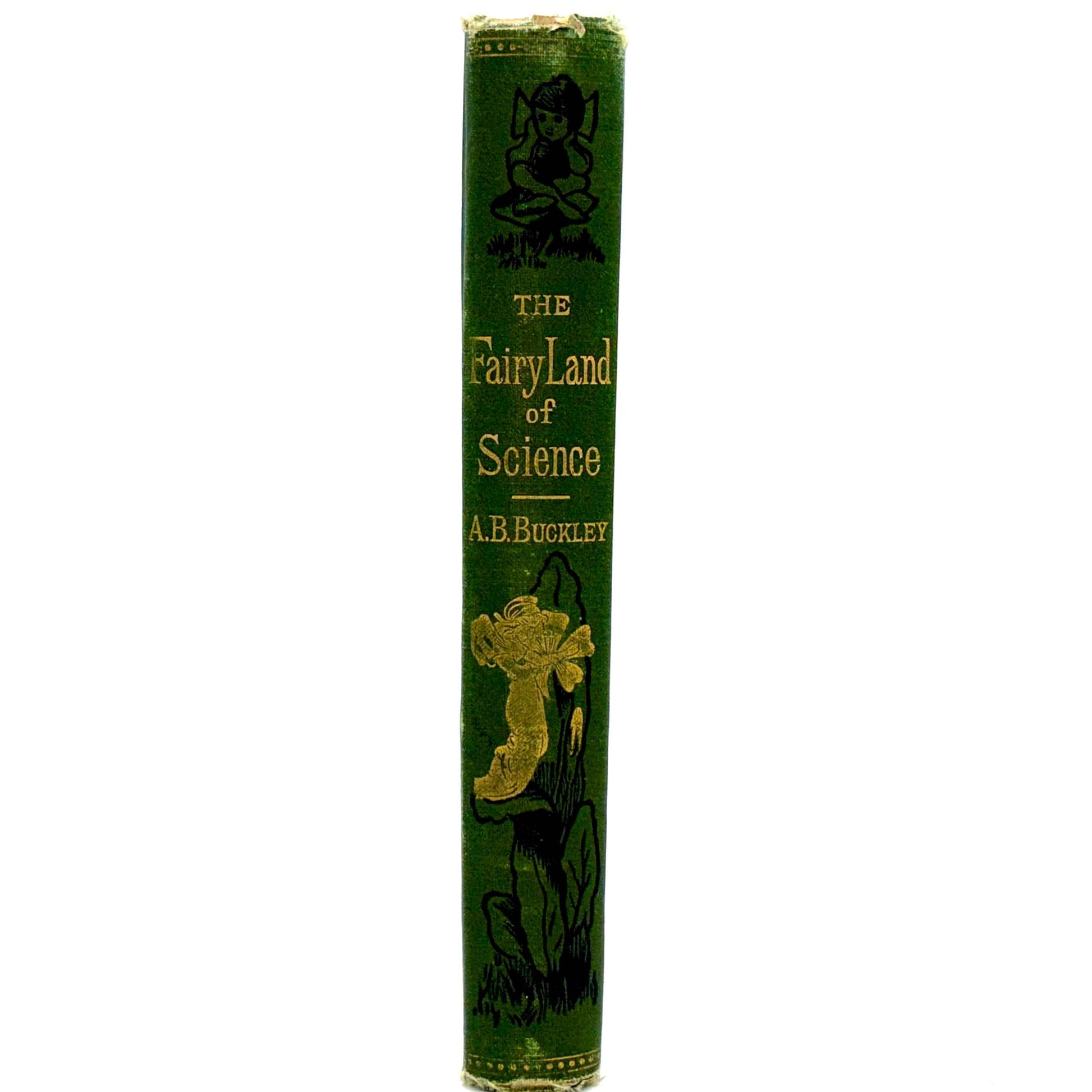 BUCKLEY, Arabella B. “The Fairy-Land of Science” [Appleton, 1890]