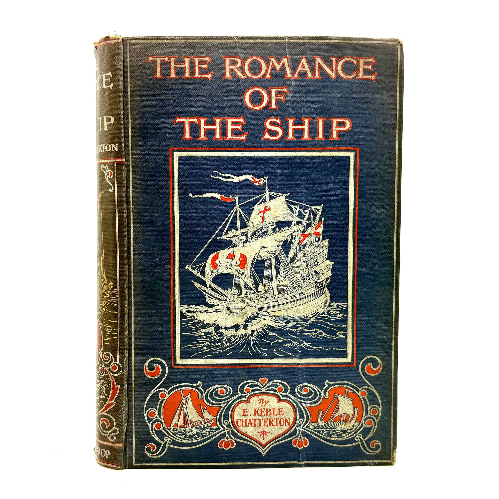 CHATTERTON, E. Keble "The Romance of the Ship" [Seeley, Service & Co, 1925]
