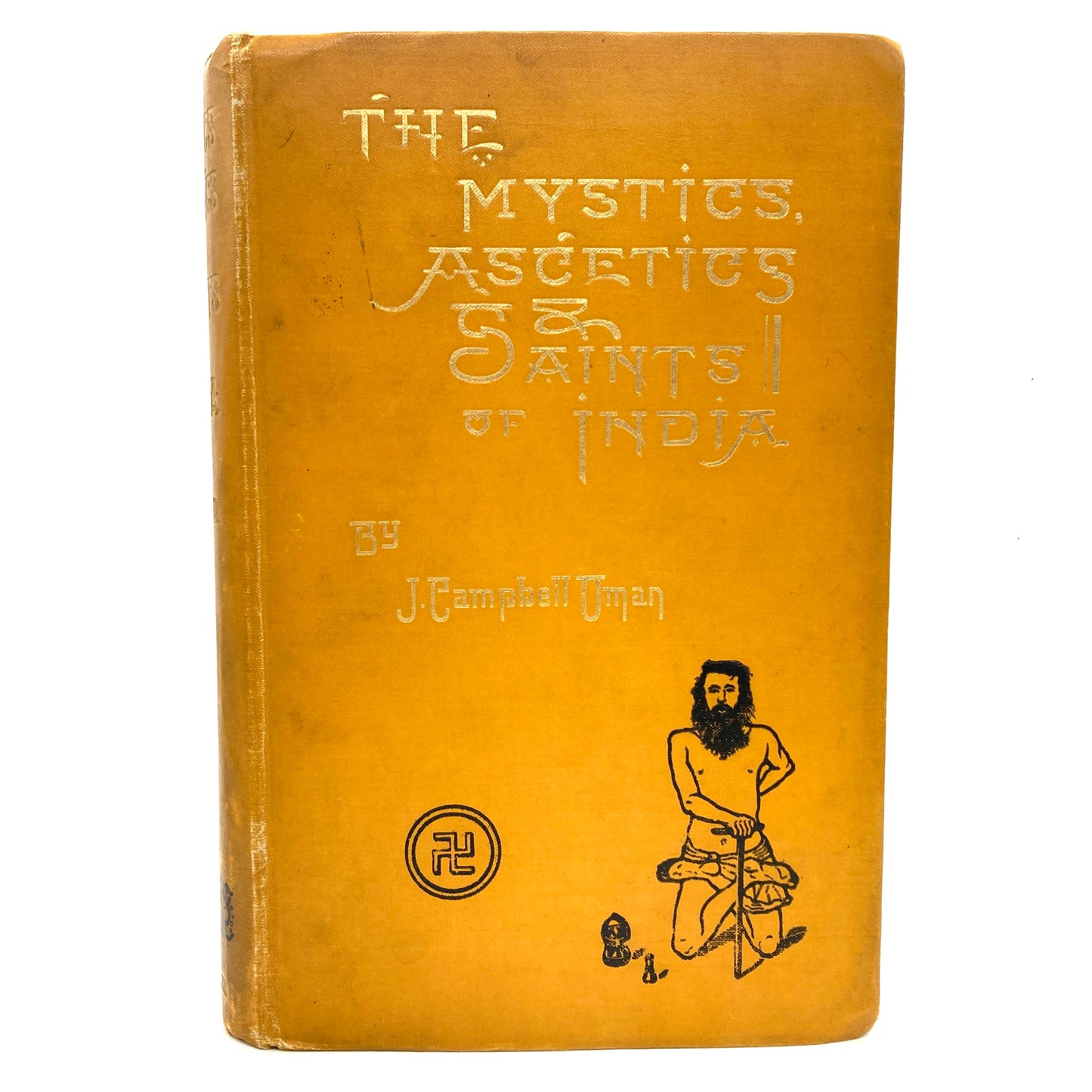 OMAN, J. Campbell "The Mystics, Ascetics, & Saints of India" [T. Fisher Unwin, 1903]