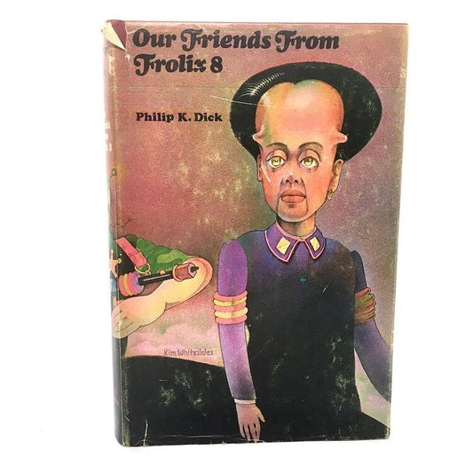 DICK, Philip K. “Our Friends From Frolix 8” [Book Club Edition, 1970] - Buzz Bookstore