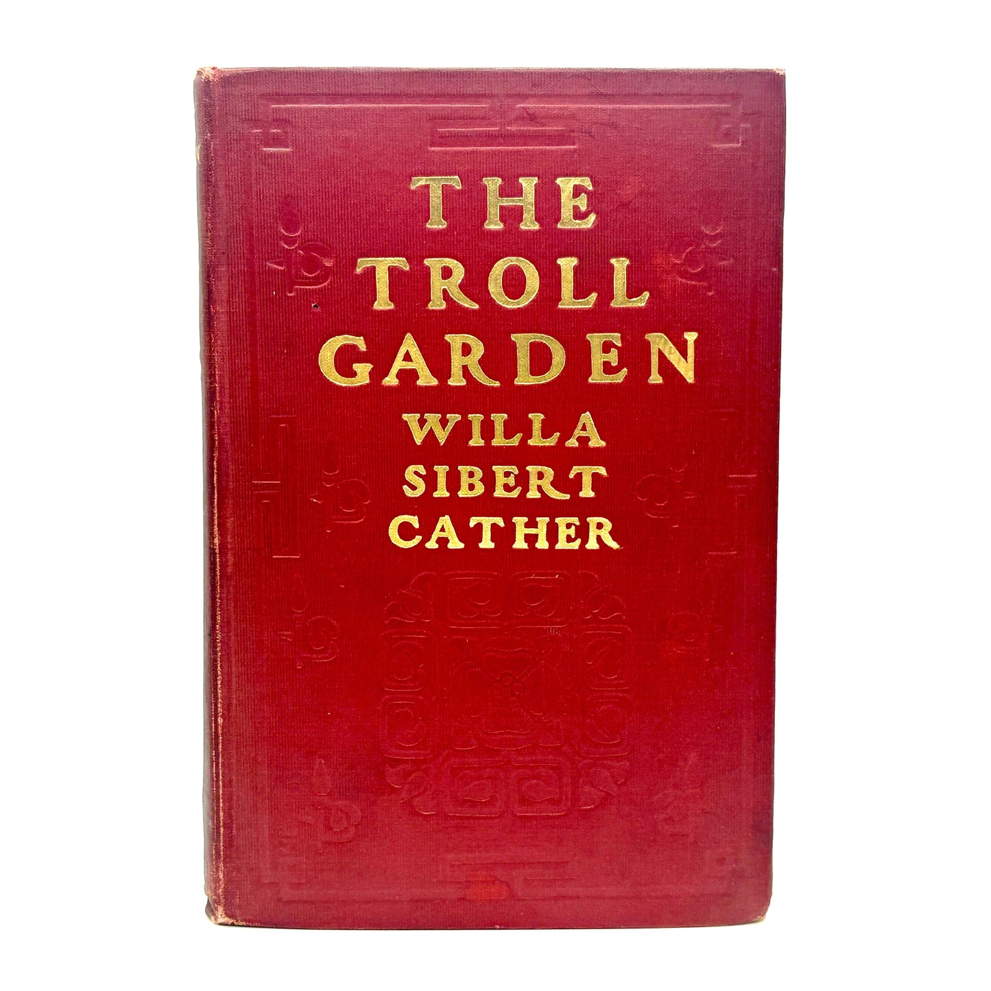 CATHER, Willa Sibert "The Troll Garden" [McClure Phillips, 1905] 1st Edition