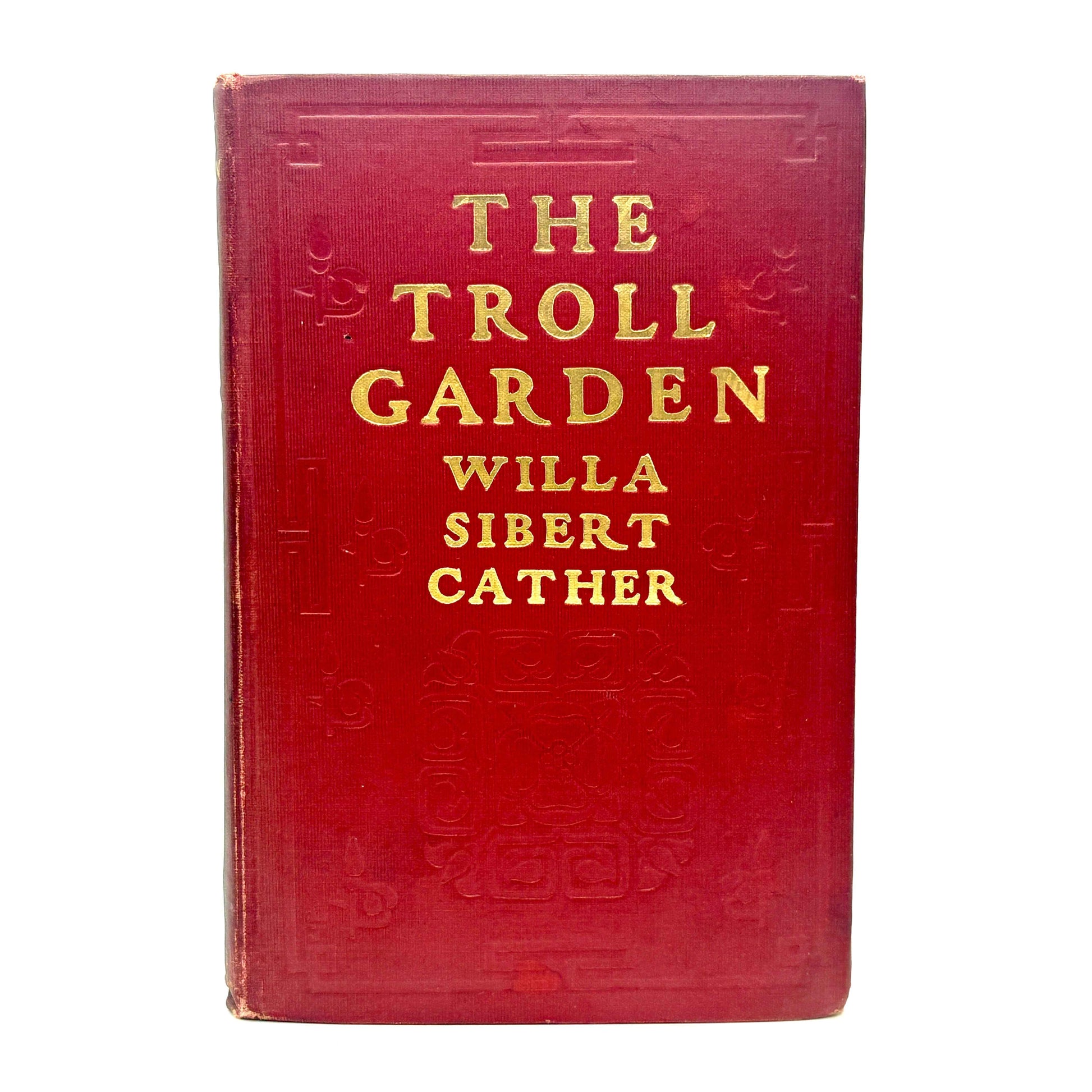 CATHER, Willa Sibert "The Troll Garden" [McClure Phillips, 1905] 1st Edition