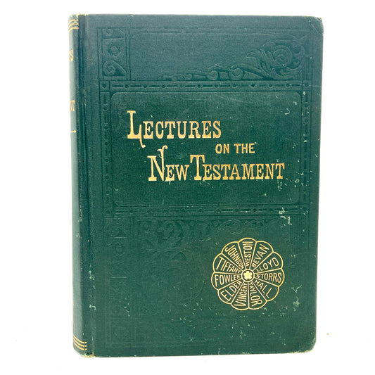 "Lectures on the New Testament" [American Tract Society, 1881]