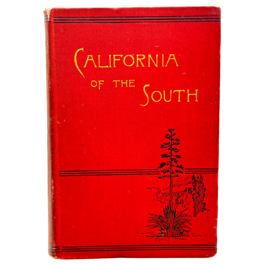 LINDLEY, Walter, & J.P. Widney “California of the South” [D. Appleton, 1888]