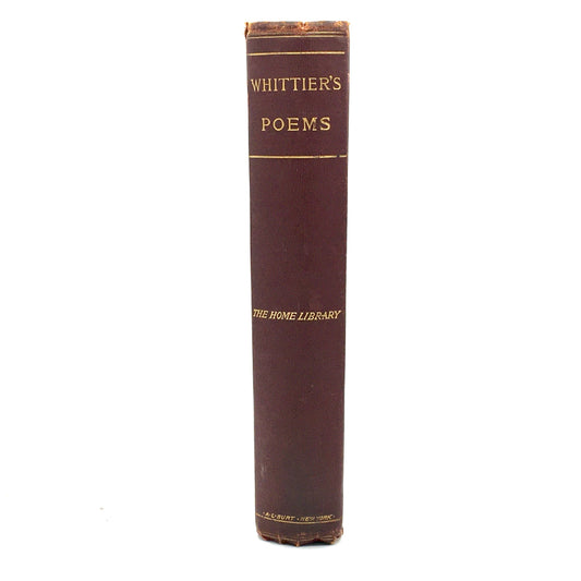 WHITTIER, John Greenleaf "Poems of John G. Whittier" [AL Burt, c1907] - Buzz Bookstore