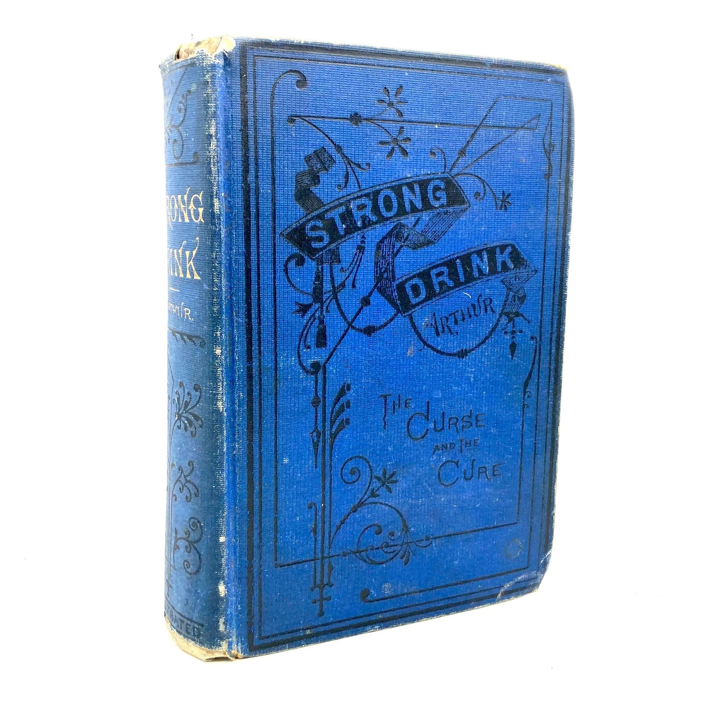 ARTHUR, T.S. "Strong Drink; The Curse and The Cure" [Hubbard Brothers, 1877] - Buzz Bookstore