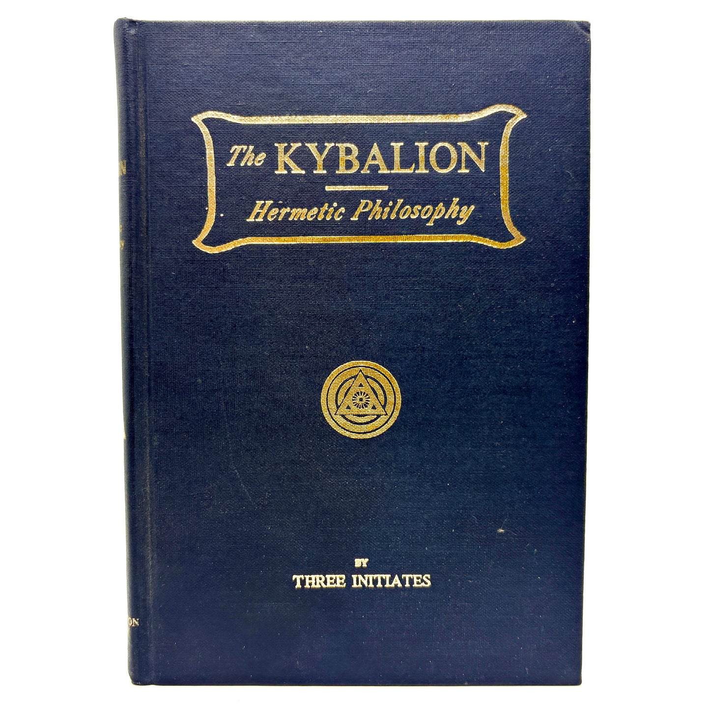 INITIATES, Three "The Kybalion, Hermetic Philosophy" [Yogi Pub Society, 1940]