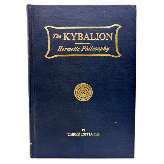 INITIATES, Three "The Kybalion, Hermetic Philosophy" [Yogi Pub Society, 1940]