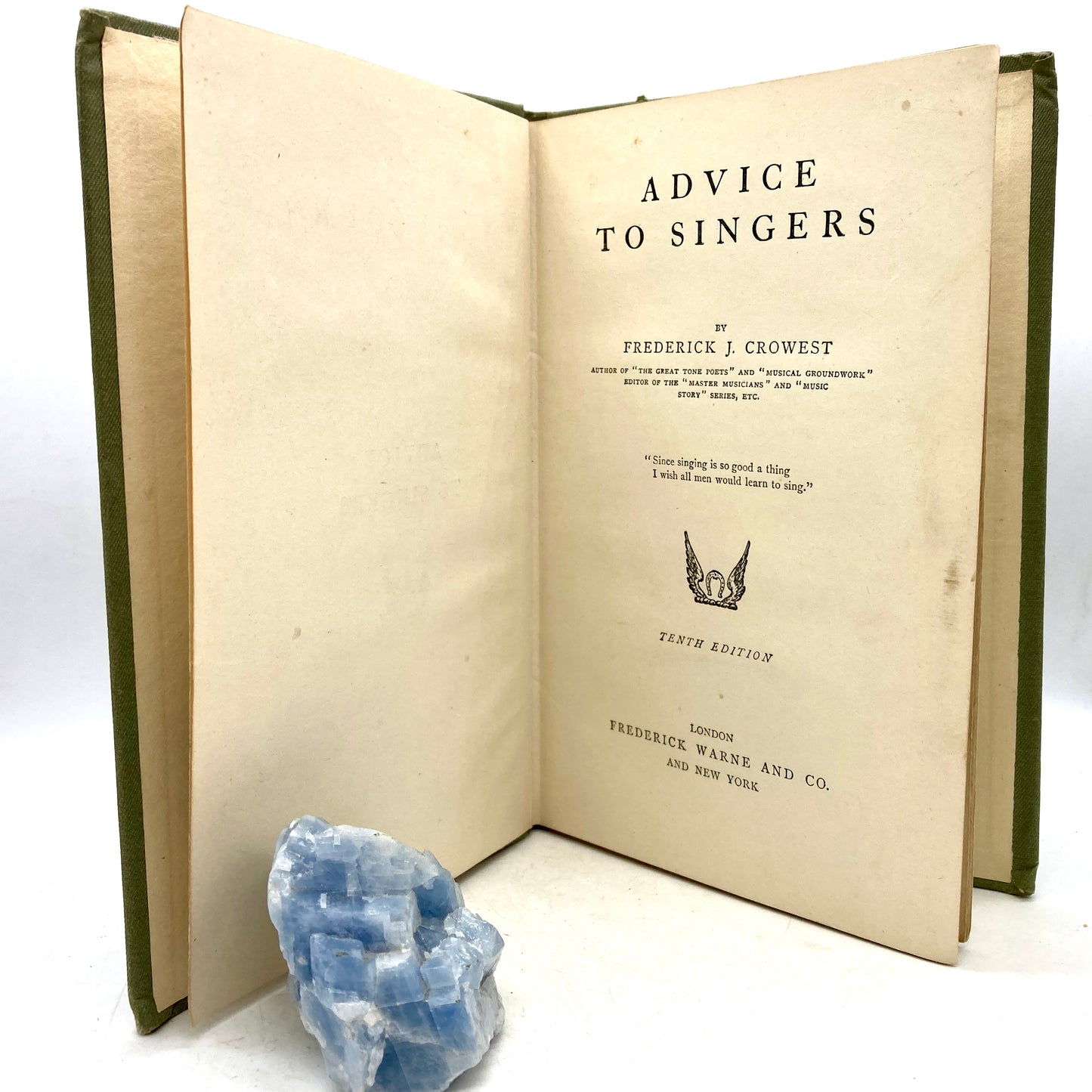 CROWEST, Frederick J. "Advice to Singers" [Frederick Warne &  Co, n.d./c1890]