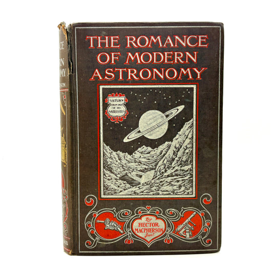 MACPHERSON, Hector "The Romance of Modern Astronomy" [Seeley, Service, 1927]