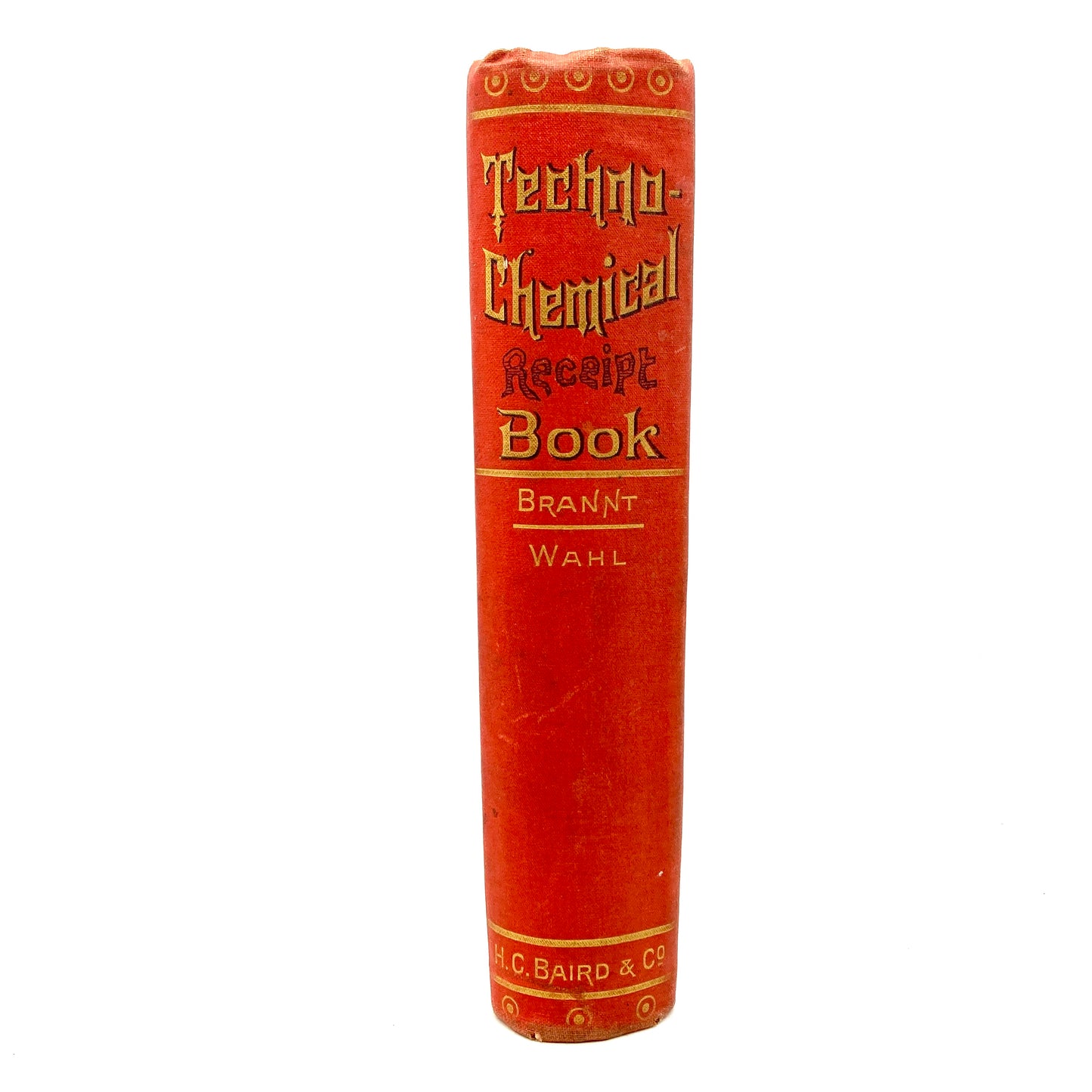 BRANNT, William T. "The Techno-Chemical Receipt Book" [Henry Carey Baird, 1887]