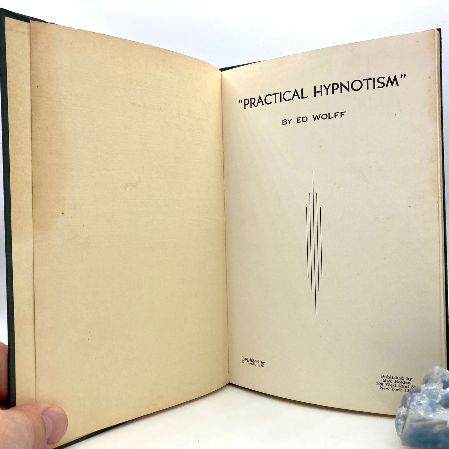 WOLFF, Ed "Practical Hypnotism" [Max Holden, 1936]