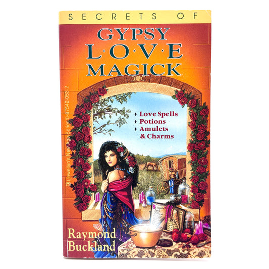 BUCKLAND, Raymond "Secrets of Gypsy Love Magick" [Llewellyn, 2000]