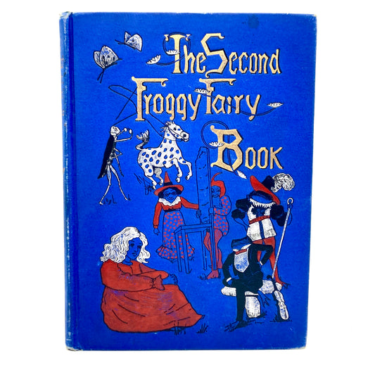 BIDDLE, Anthony J. Drexel "The Second Froggy Fairy Book" [Drexel Biddle, 1898]