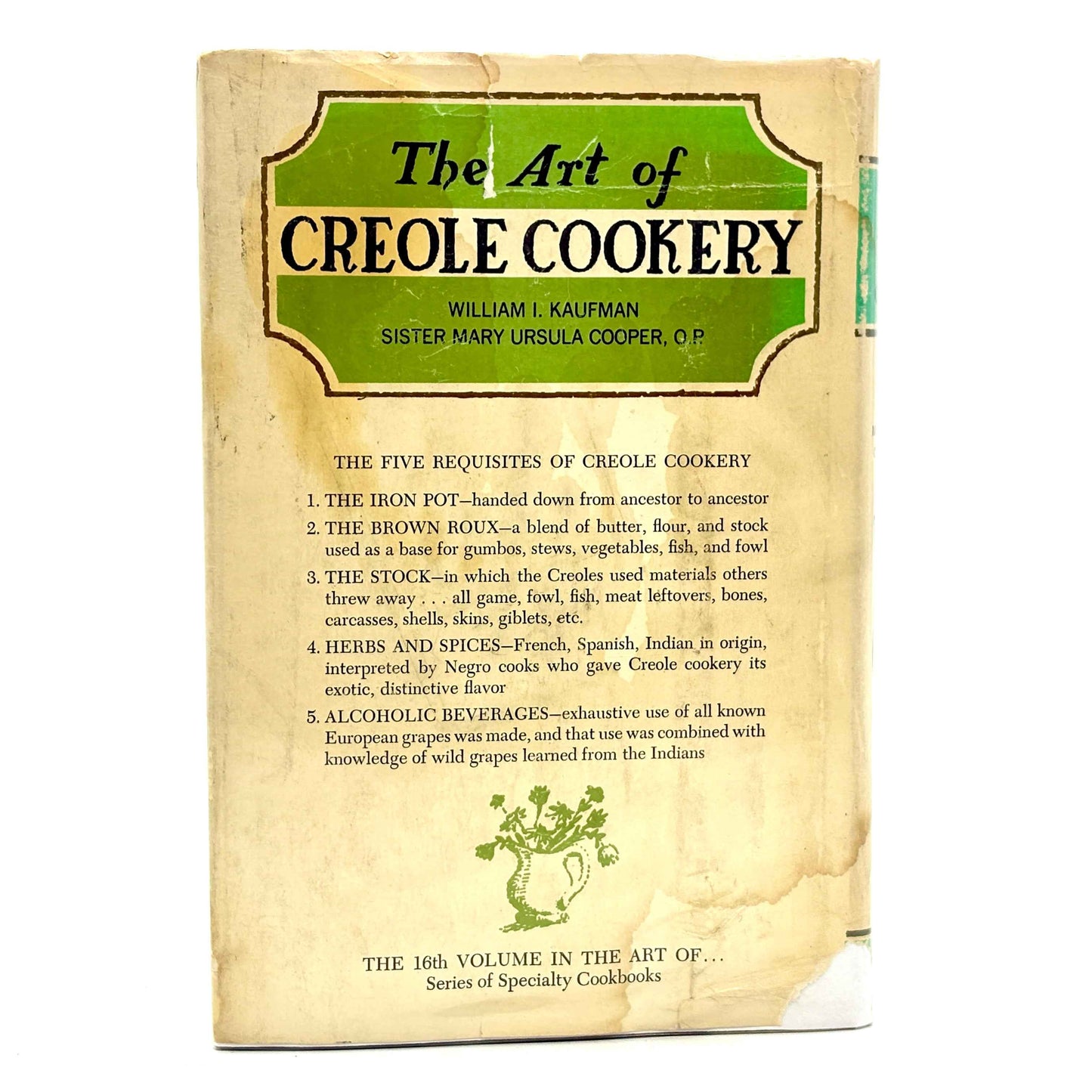 KAUFMAN, William I. "The Art of Creole Cookery" [Doubleday & Company, 1962]