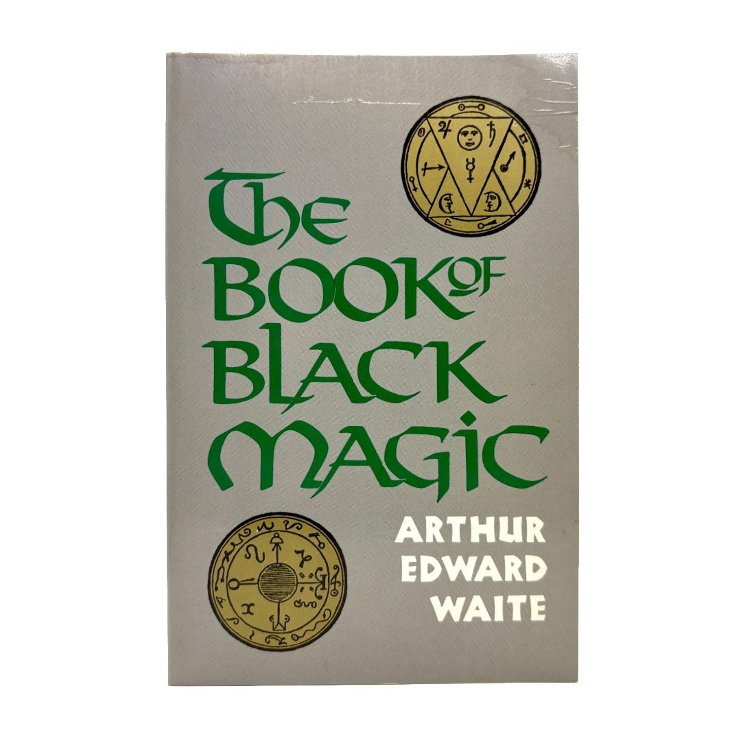 WAITE, Arthur Edward "The Book of Black Magic" [Samuel Weiser, Inc., 1995]