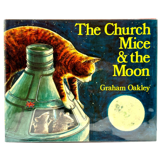 OAKLEY, Graham "The Church Mice and the Moon" [Atheneum, 1974] 1st Edition