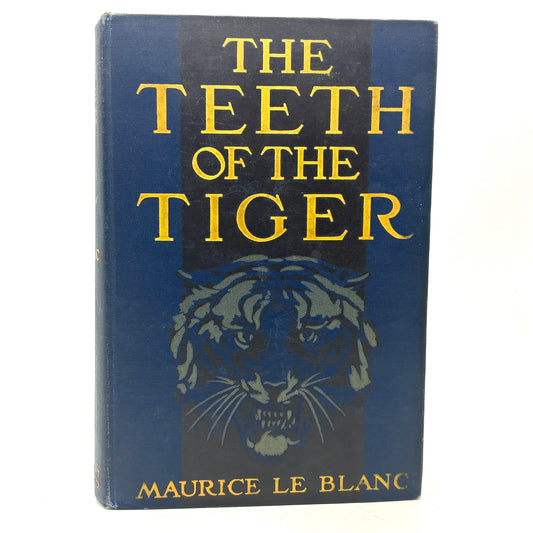 Leblanc, Maurice “The Teeth of the Tiger” [Doubleday, Page & Co, 1914] 1st US Edition