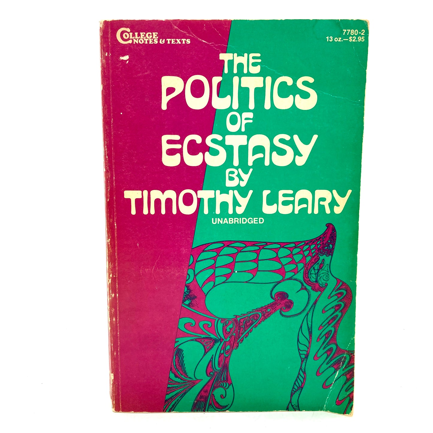 LEARY, Timothy "The Politics of Ecstasy" [College Notes & Texts, 1968]