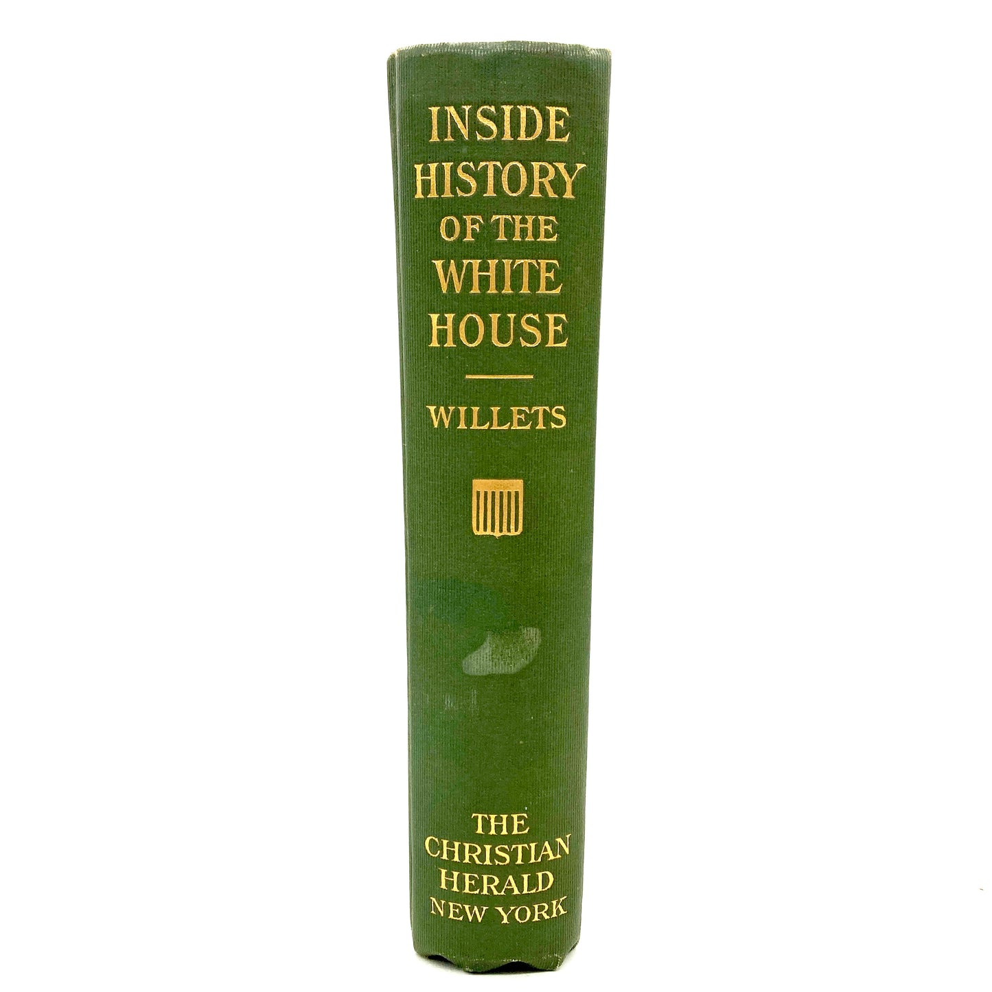 WILLETS, Gilson "Inside History of the White House" [The Christian Herald, 1908]