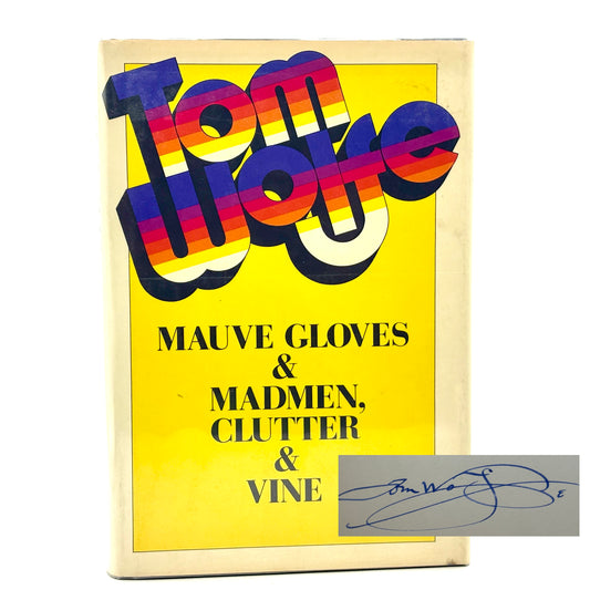 WOLFE, Tom “Mauve Gloves & Madmen, Clutter & Vine” [Farrar, Straus & Giroux, 1976]