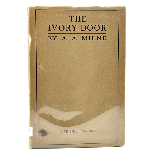 MILNE, A. A. “The Ivory Door” [Chatto & Windus, 1929] Inscribed on Opening Night