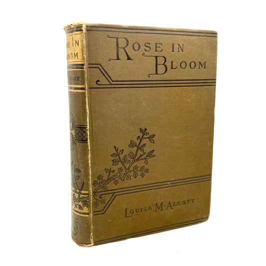 ALCOTT, Louisa May "Rose in Bloom" [Little, Brown & Co, 1902] - Buzz Bookstore