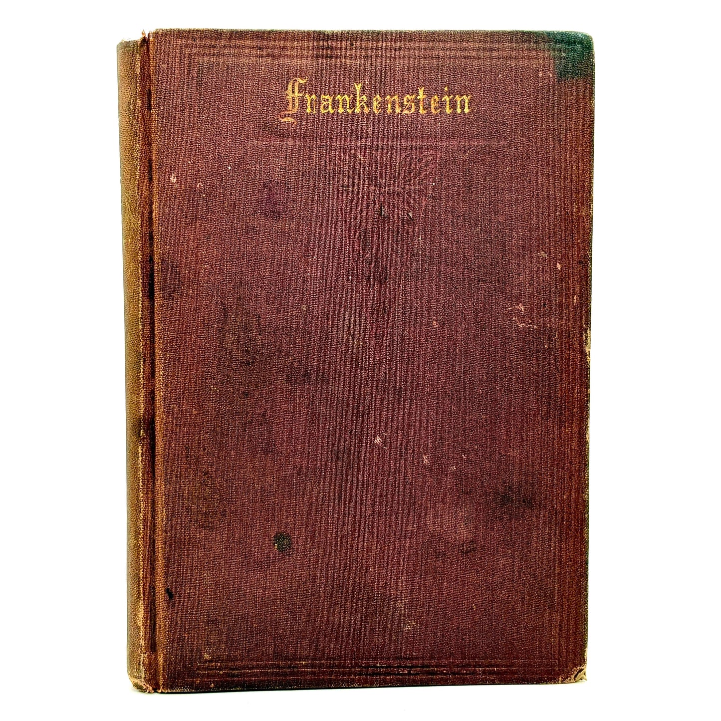 Shelley, Mary W. "Frankenstein" [Sever, Francis, & Co., 1869] 3rd American Edition